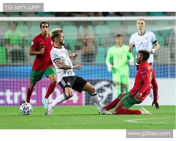 德国与葡萄牙历史交锋战绩分析及未来展望 德国与葡萄牙历史交锋战绩分析及未来展望